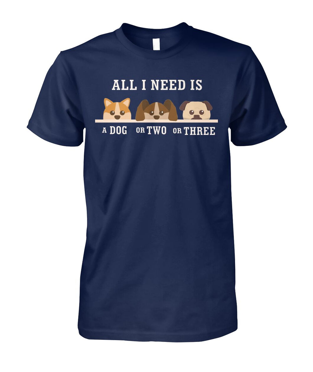 All I Need is a Dog or Two or Three
