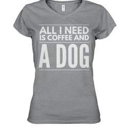 All I Need is Coffee and a Dog