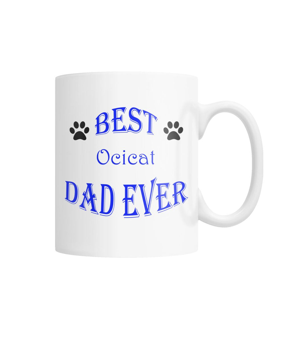 Best Ocicat Dad Ever White Coffee Mug