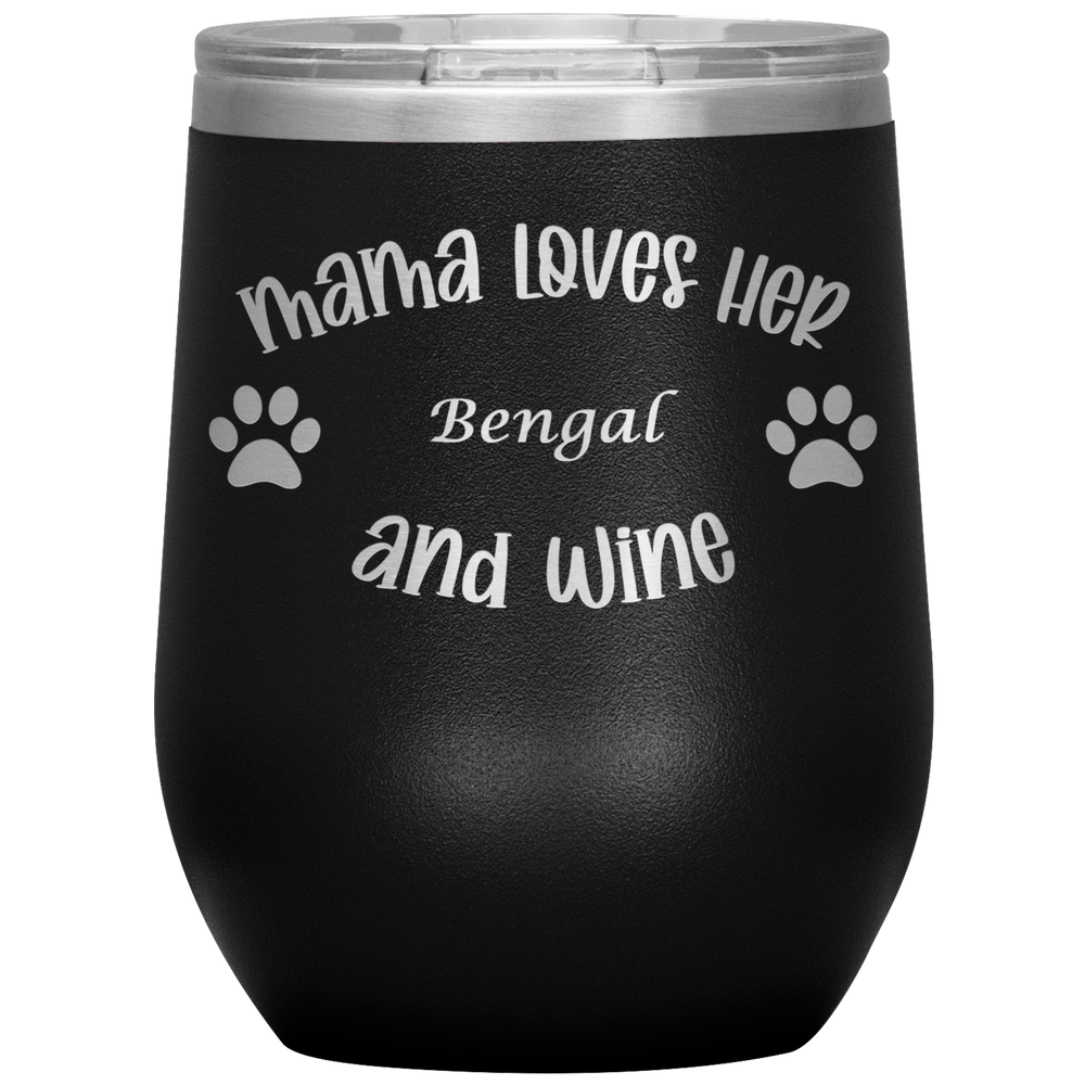 Mama Loves Her Bengal and Wine