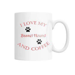 I Love My Basset Hound Dog and Coffee White Coffee Mug