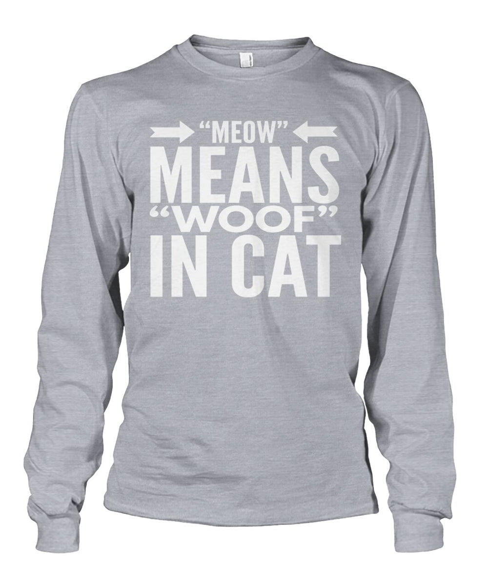 Meow Means Woof in Cat
