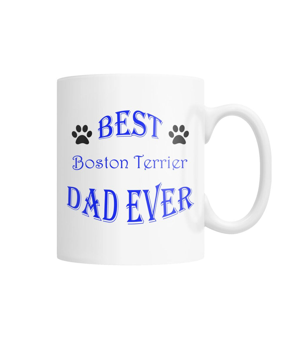 Best Boston Terrier Dad Ever White Coffee Mug