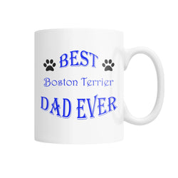 Best Boston Terrier Dad Ever White Coffee Mug