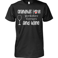 Grandmas Love Yorkshire Terriers and Wine