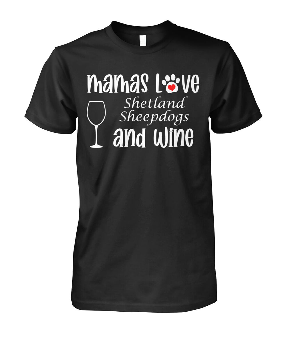 Mamas Love Shetland Sheepdogs and Wine