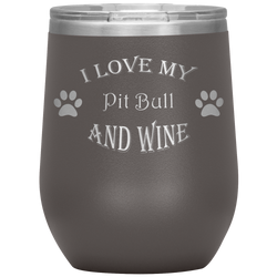 I Love My Pit Bull and Wine