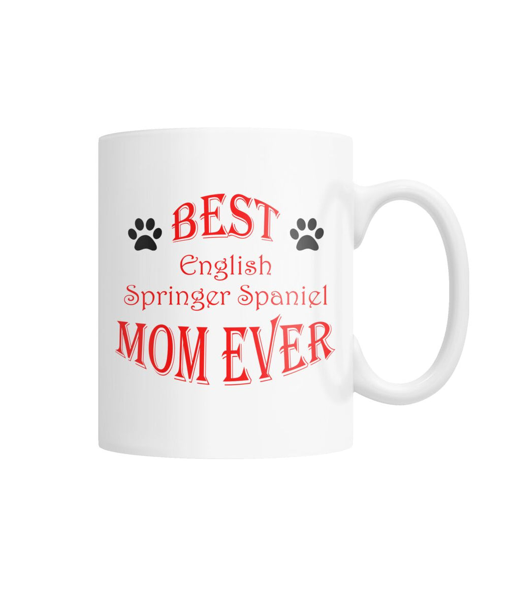 Best English Springer Spaniel Mom Ever White Coffee Mug