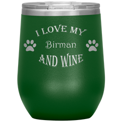 I Love My Birman and Wine