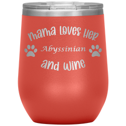 Mama Loves Her Abyssinian and Wine