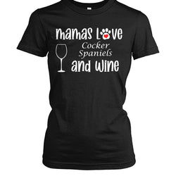 Mamas Love Cocker Spaniels and Wine