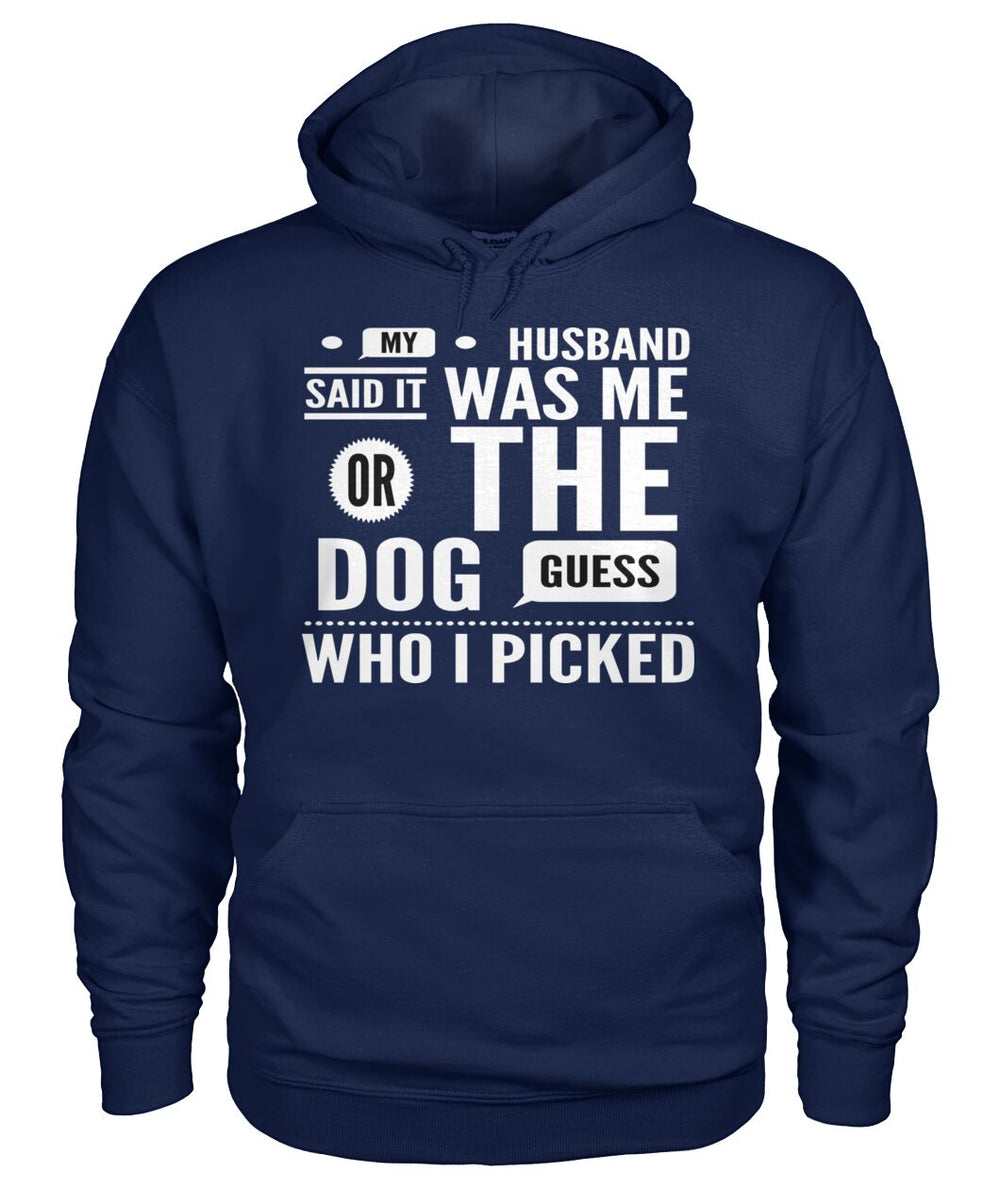 My Husband Said it Was Me or The Dog Guess Who I Picked