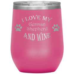 I Love My German Shepherd and Wine