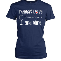 Mamas Love Weimaraners and Wine