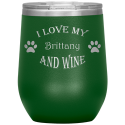I Love My Brittany and Wine