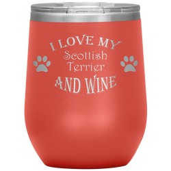 I Love My Scottish Terrier and Wine