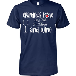 Grandmas Love English Bulldogs and Wine