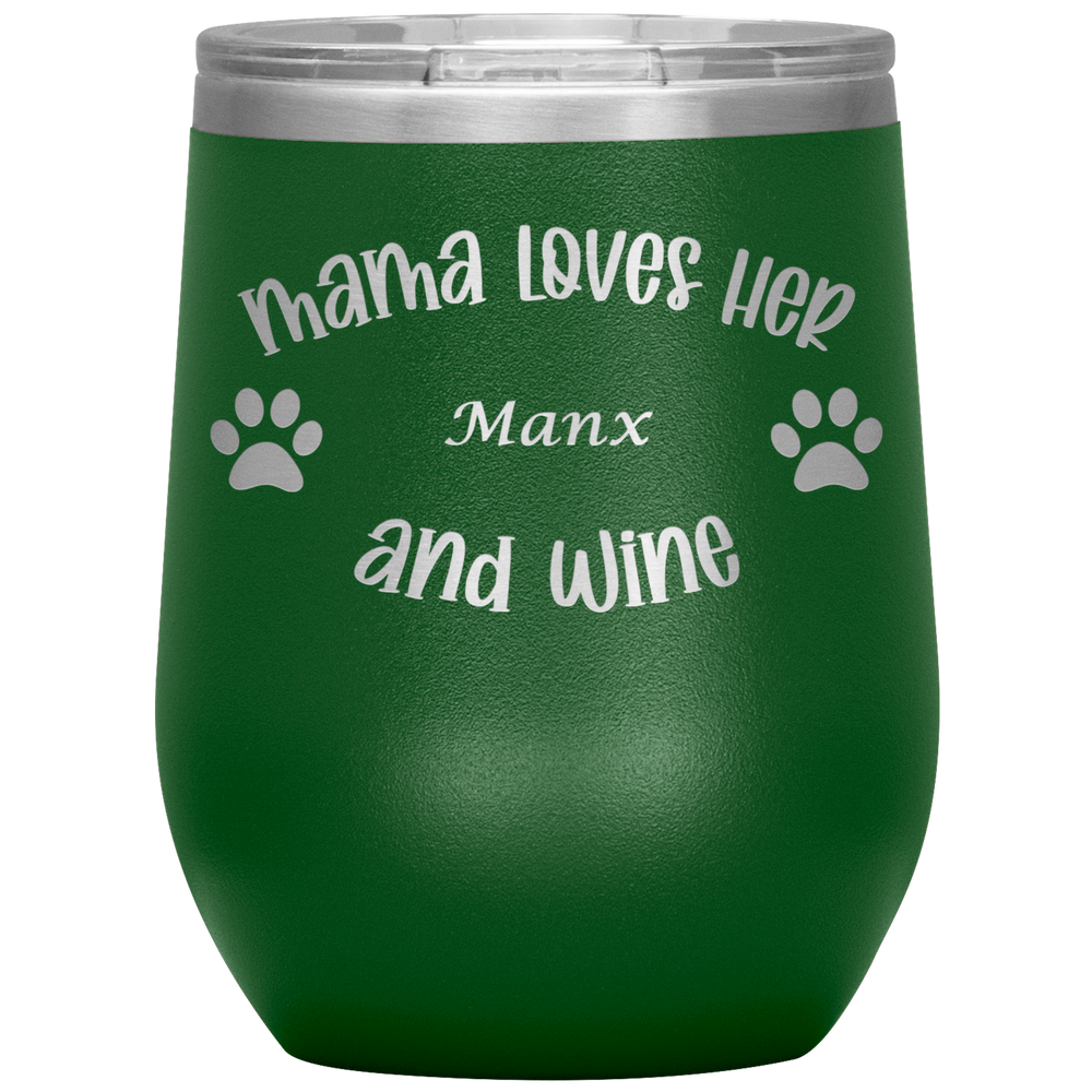 Mama Loves Her Manx and Wine