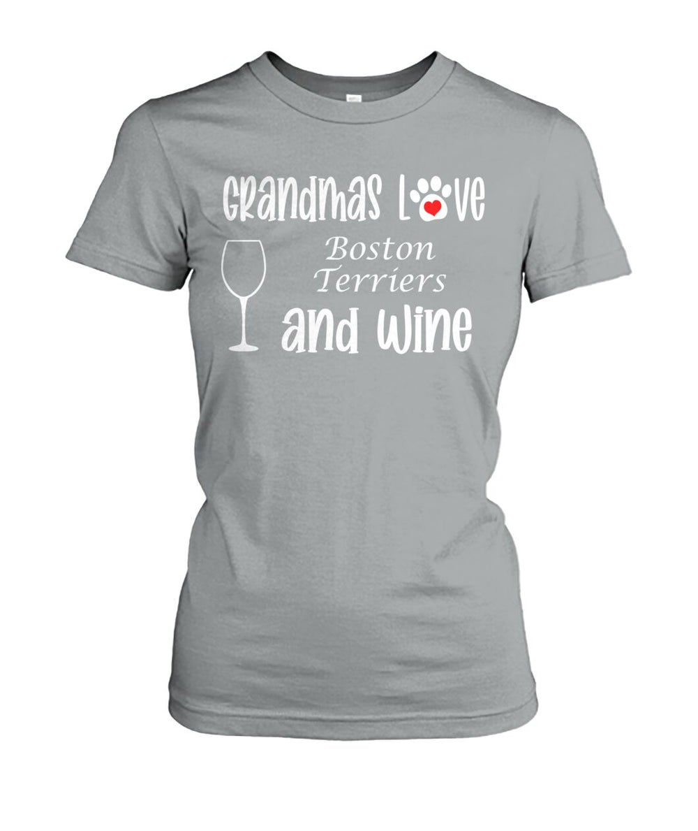 Grandmas Love Boston Terriers and Wine