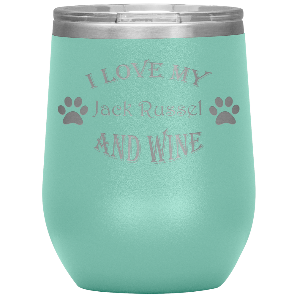 I Love My Jack Russel and Wine