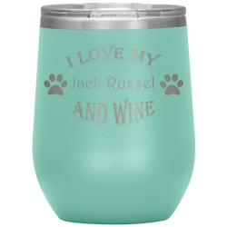 I Love My Jack Russel and Wine