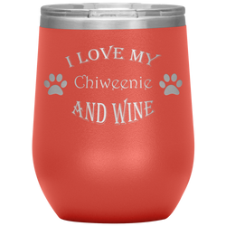 I Love My Chiweenie and Wine