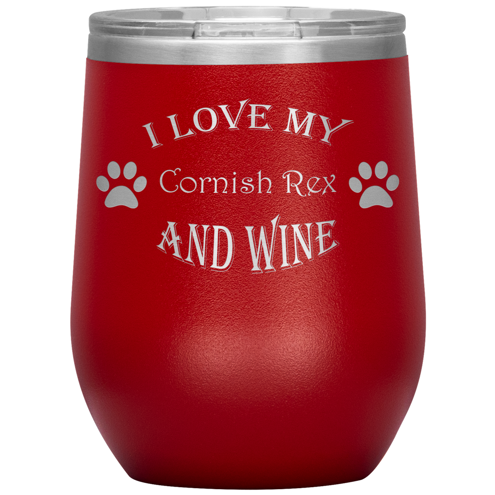 I Love My Cornish Rex and Wine