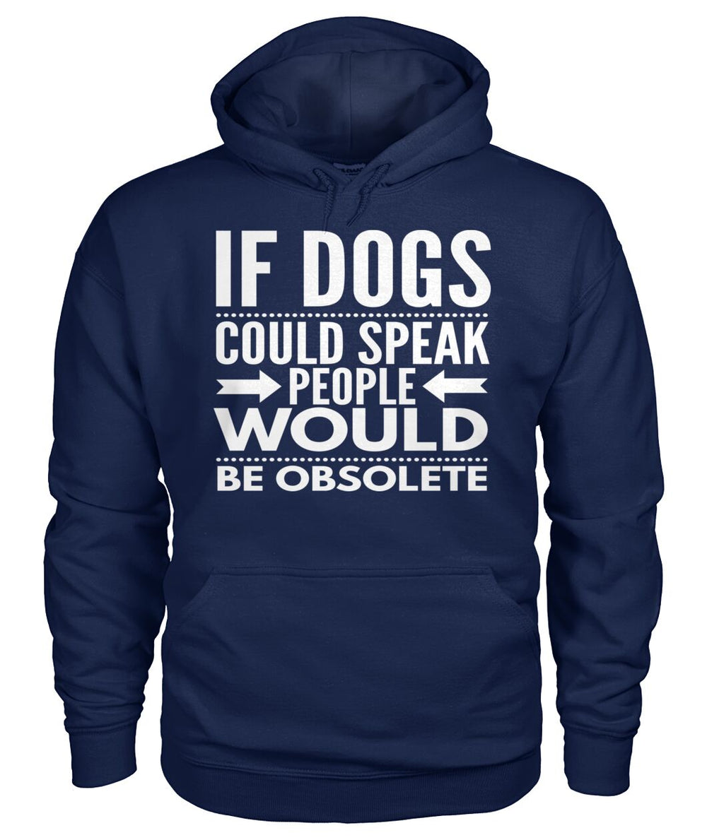 If Dogs Could Speak People Would Be Obsolete