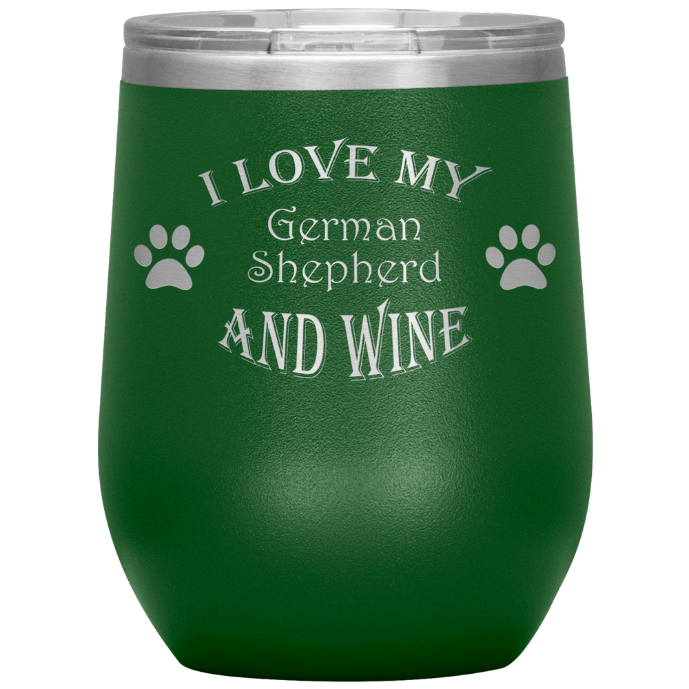 I Love My German Shepherd and Wine