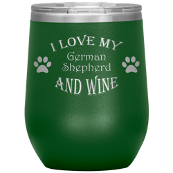 I Love My German Shepherd and Wine