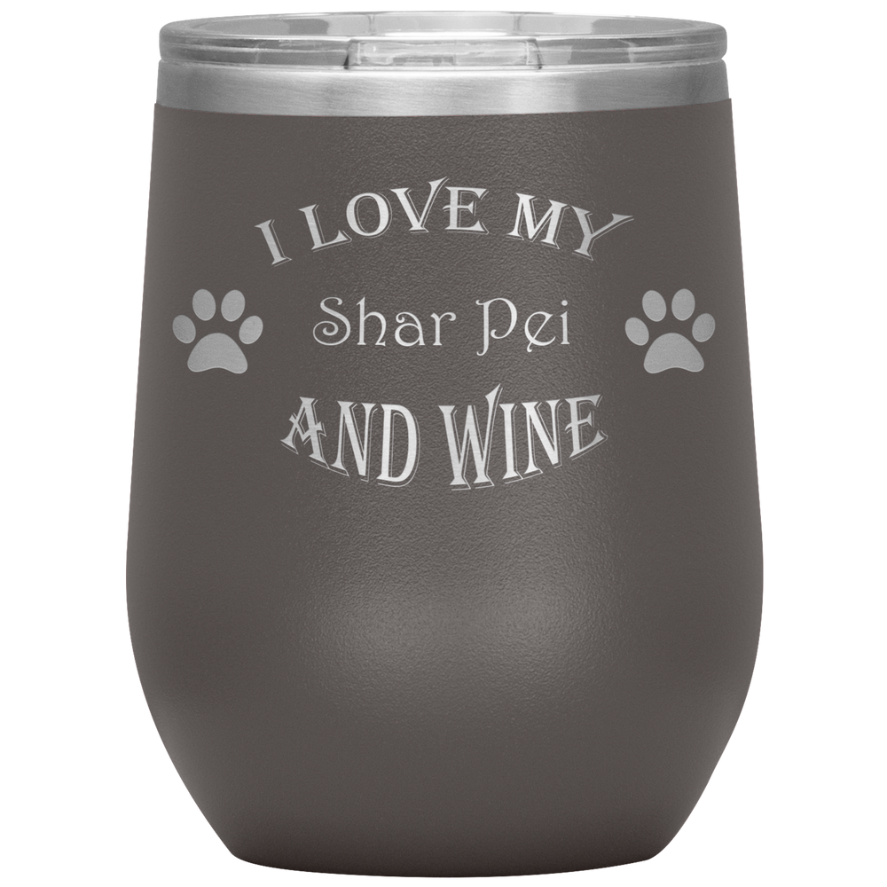 I Love My Shar Pei and Wine