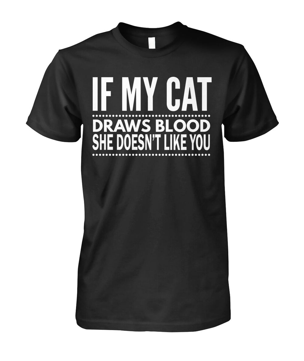If My Cat Draws Blood She Doesn't Like You