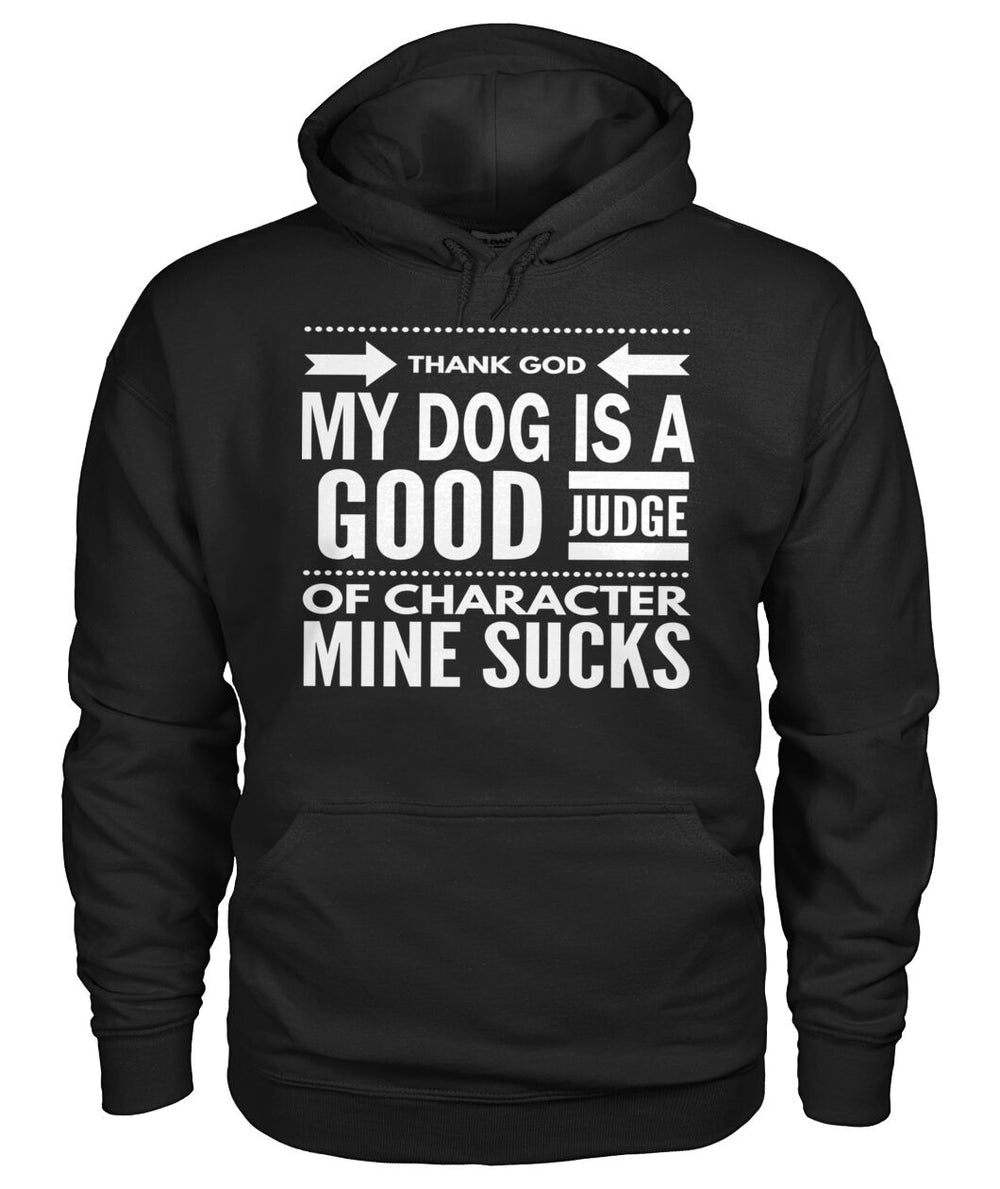 Thank God My Dog is a Good Judge of Character Mine Sucks