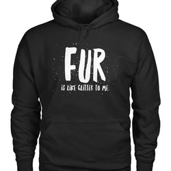 Fur Is Like Glitter To Me