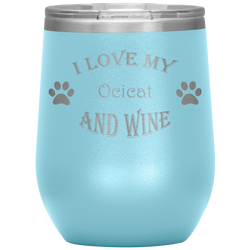 I Love My Ocicat and Wine