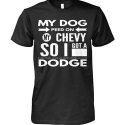 My Dog Peed On My Chevy So I Got A Dodge