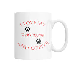 I Love My Pekingese and Coffee White Coffee Mug