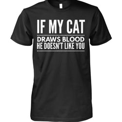 If My Cat Draws Blood He Doesn't Like You