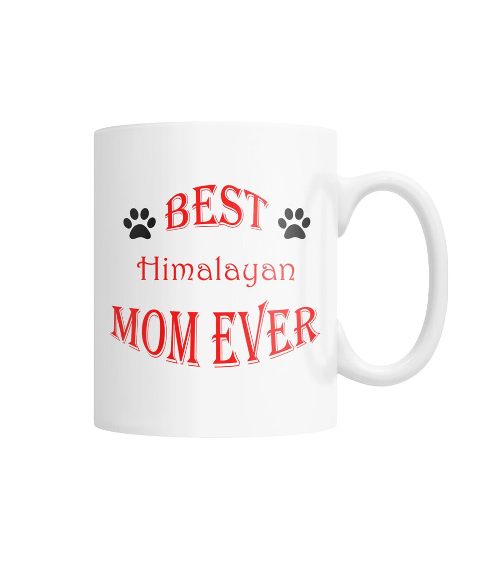 Best Himalayan Mom Ever White Coffee Mug