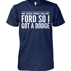 My Dog Peed on My Ford So I Got a Dodge