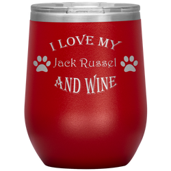 I Love My Jack Russel and Wine