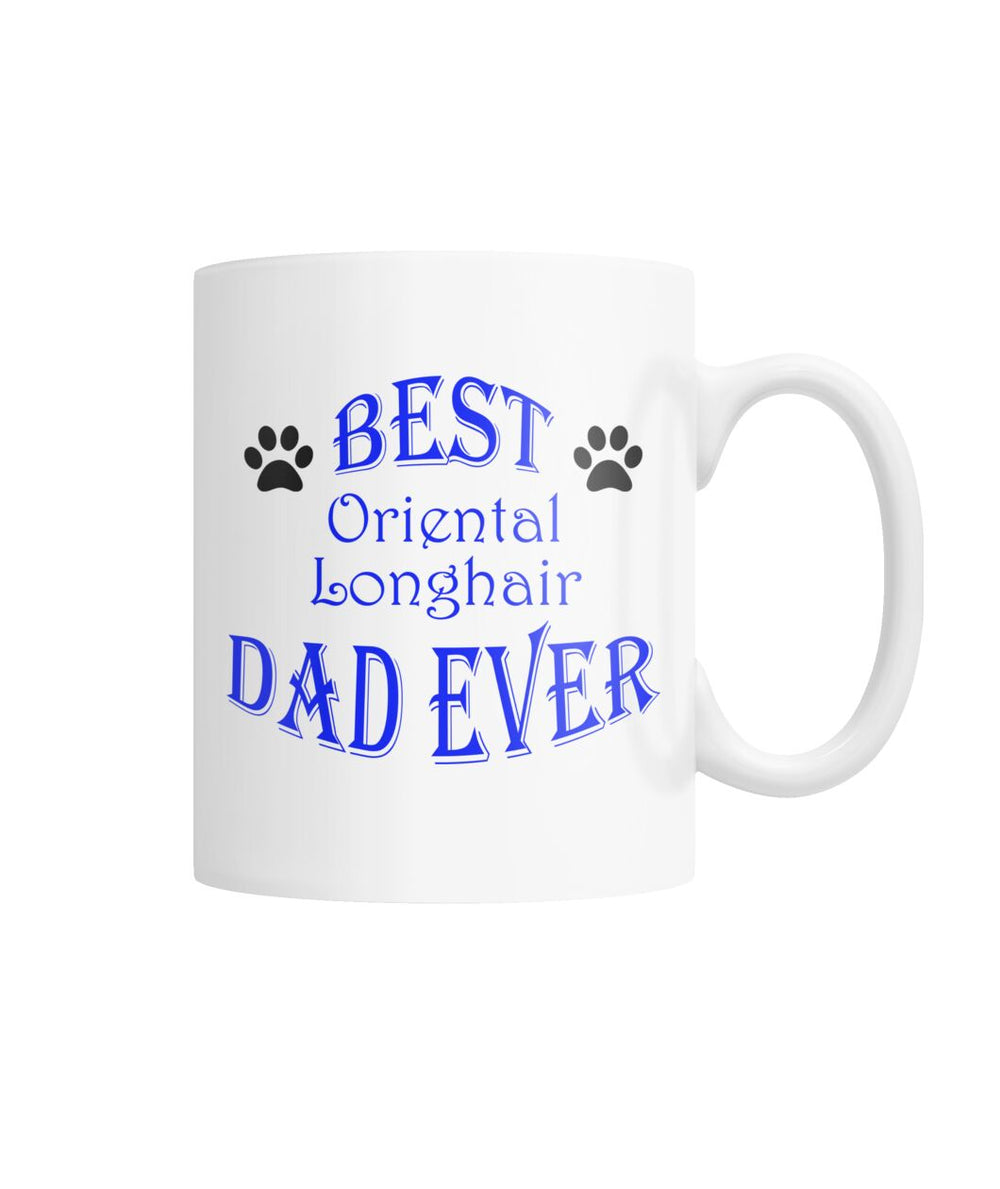 Best Oriental Longhair Dad Ever White Coffee Mug
