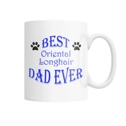 Best Oriental Longhair Dad Ever White Coffee Mug