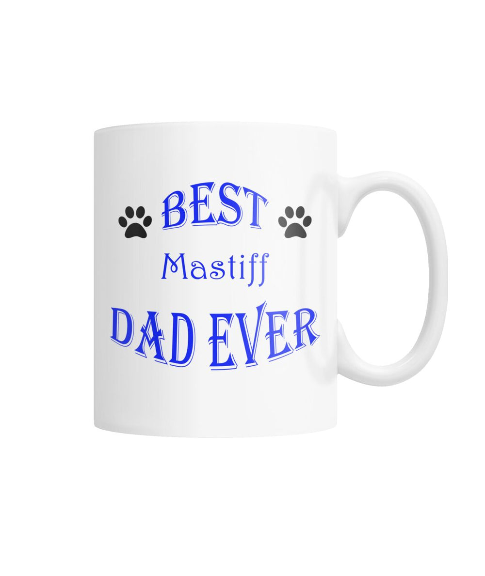 Best Mastiff Dad Ever White Coffee Mug