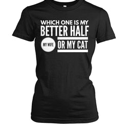 Which One Is My Better Half My Wife or My Cat
