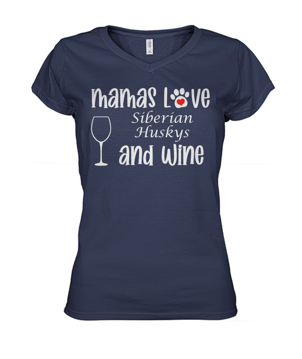 Mamas Love Siberian Huskys and Wine