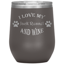 I Love My Jack Russel and Wine