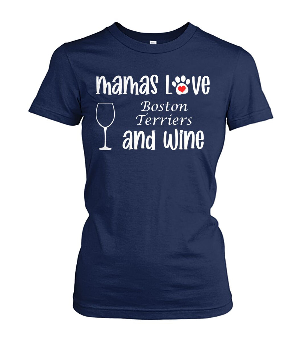 Mamas Love Boston Terriers and Wine