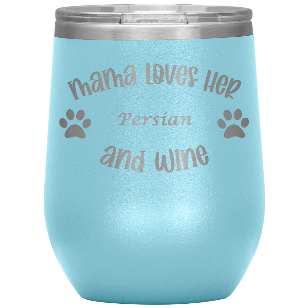 Mama Loves Her Persian and Wine