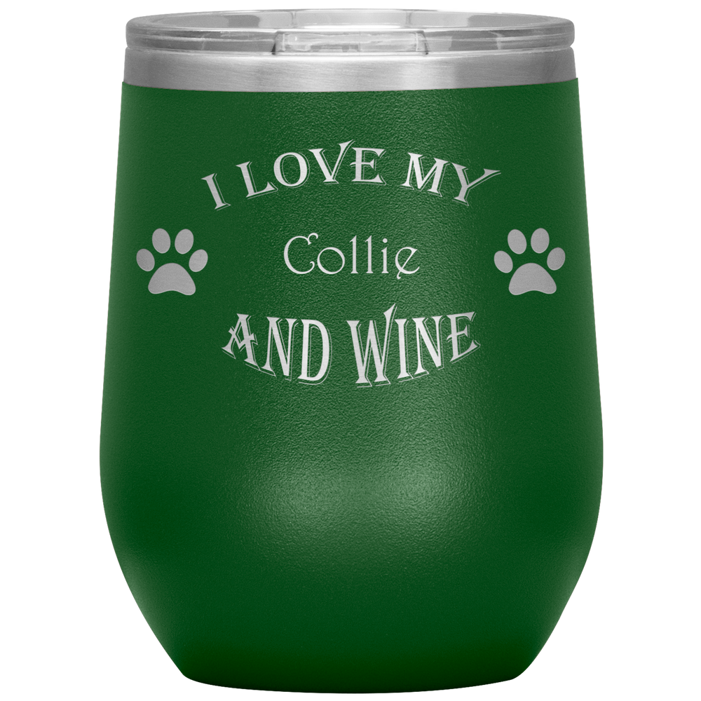 I Love My Collie and Wine